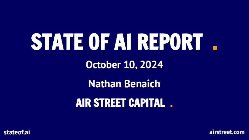 人工智能全景报告（英）stateof.ai-2024-10-10